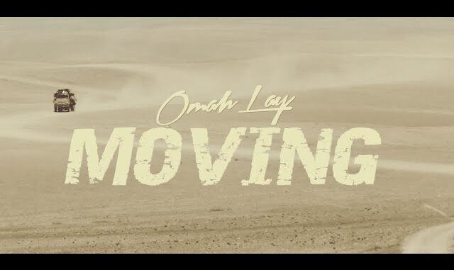 Omah Lay – Moving