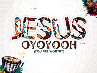 Jimmy D Psalmist – Jesus Oyoyooh (You are worthy)