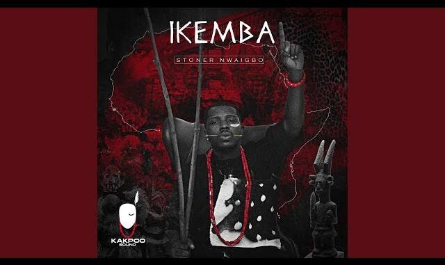 Stoner Nwaigbo - Ikemba