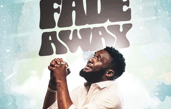 Ebuka Songs – Fade Away