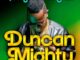 Duncan Mighty - Too Late to Fail