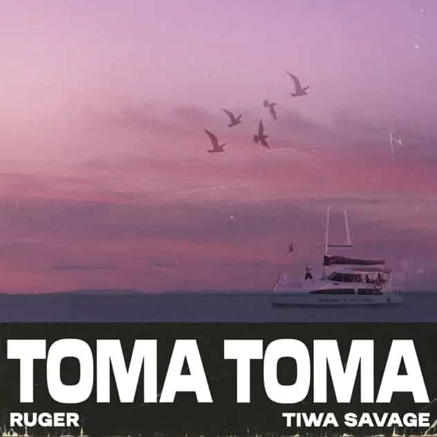 Ruger - Toma Toma ft. Tiwa Savage