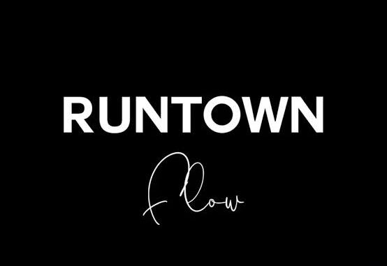 Runtown – Flow