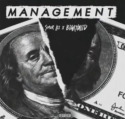 Smur Lee – Management Ft BIGKHALID